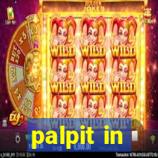 palpit in